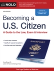 Becoming a U.S. Citizen : A Guide to the Law, Exam & Interview - eBook