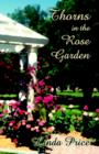 Thorns in the Rose Garden - Book