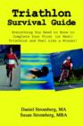 Triathlon Survival Guide : Everything You Need to Know to Complete Your First (or Next) Triathlon and Feel Like a Winner! - Book