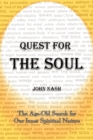 Quest for the Soul : The Age-Old Search for Our Inner Spiritual Nature - Book