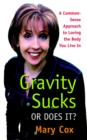 Gravity Sucks or Does It? - Book