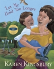 Let Me Hold You Longer - Book
