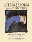 Los Tres A!Rboles /The Tale Of Three Trees (BilingA1/4E / Bili - Book