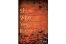Show Who You Know: The Essentials of Student Leadership - Le - Book