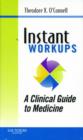 Instant Workups : A Clinical Guide to Medicine - Book