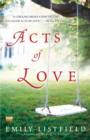 Acts of Love : A Novel - eBook