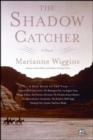 The Shadow Catcher : A Novel - eBook