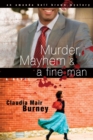 Murder, Mayhem & a Fine Man - eBook