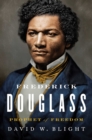 Frederick Douglass : Prophet of Freedom - Book