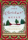 The Christmas Quilt : An Elm Creek Quilts Novel - eBook