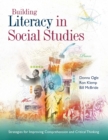 Building Literacy in Social Studies : Strategies for Improving Comprehension and Critical Thinking - Book