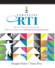 Enhancing RTI : How to Ensure Success with Effective Classroom Instruction and Intervention - Book