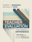 Teacher Evaluation That Makes a Difference : A New Model for Teacher Growth and Student Achievement - Book