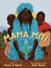 Mama Miti : Wangari Maathai and the Trees of Kenya - Book