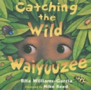 Catching the Wild Waiyuuzee - Book