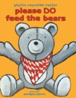 Please Do Feed the Bears - Book