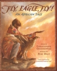 Fly, Eagle, Fly : An African Tale - Book