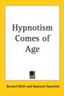 Hypnotism Comes of Age - Book
