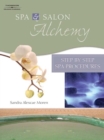 Spa & Salon Alchemy : Step by Step Spa Procedures - Book