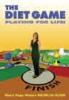 The Diet Game : Playing for Life! - eBook