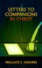 Letters to Companions in Christ - Book