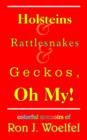 Holsteins and Rattlesnakes and Geckos, Oh My! - Book