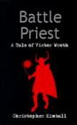 Battle Priest : A Tale of Victor Wroth - Book