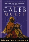 The Caleb Quest : What You Can Learn from the Boldest Dreamer in the Bible - eBook