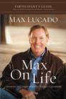 Max on Life Bible Study Participant's Guide : Answers and Inspiration for Life's Questions - Book