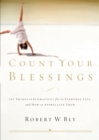 Count Your Blessings : 63 Things to Be Grateful for in Everyday Life . . . and How to Appreciate Them - eBook