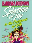 Splashes of Joy in the Cesspools of Life - eBook
