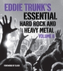 Eddie Trunk's Essential Hard Rock and Heavy Metal Volume 2 - Book