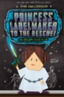 Princess Labelmaker to the Rescue! : An Origami Yoda Book - Book