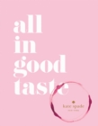 kate spade new york: all in good taste - Book