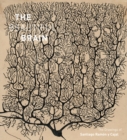 The Beautiful Brain : The Drawings of Santiago Ramon y Cajal - Book