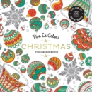 Vive Le Color! Christmas (Adult Coloring Book) : Color In; De-stress (72 Tear-out Pages) - Book