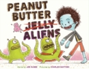 Peanut Butter & Aliens : A Zombie Culinary Tale - Book