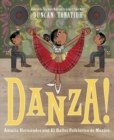 Danza! : Amalia Hernandez and El Ballet Folklorico de Mexico - Book