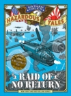 Raid of No Return (Nathan Hale's Hazardous Tales #7) : A World War II Tale of the Doolittle Raid - Book
