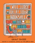I Will Judge You by Your Bookshelf - Book