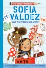 Sofia Valdez and the Vanishing Vote - Book