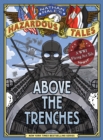 Above the Trenches (Nathan Hale's Hazardous Tales #12) - Book