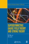 Supersymmetric Gauge Field Theory and String Theory - eBook