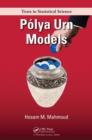 Polya Urn Models - Book