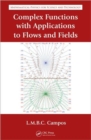 Complex Analysis with Applications to Flows and Fields - Book