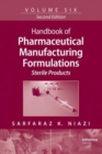 Handbook of Pharmaceutical Manufacturing Formulations : Sterile Products - Book