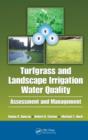 Turfgrass and Landscape Irrigation Water Quality : Assessment and Management - Book