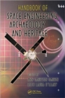Handbook of Space Engineering, Archaeology, and Heritage - Book