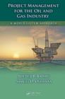 Project Management for the Oil and Gas Industry : A World System Approach - Book