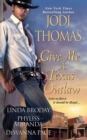 Give Me a Texas Outlaw - Book